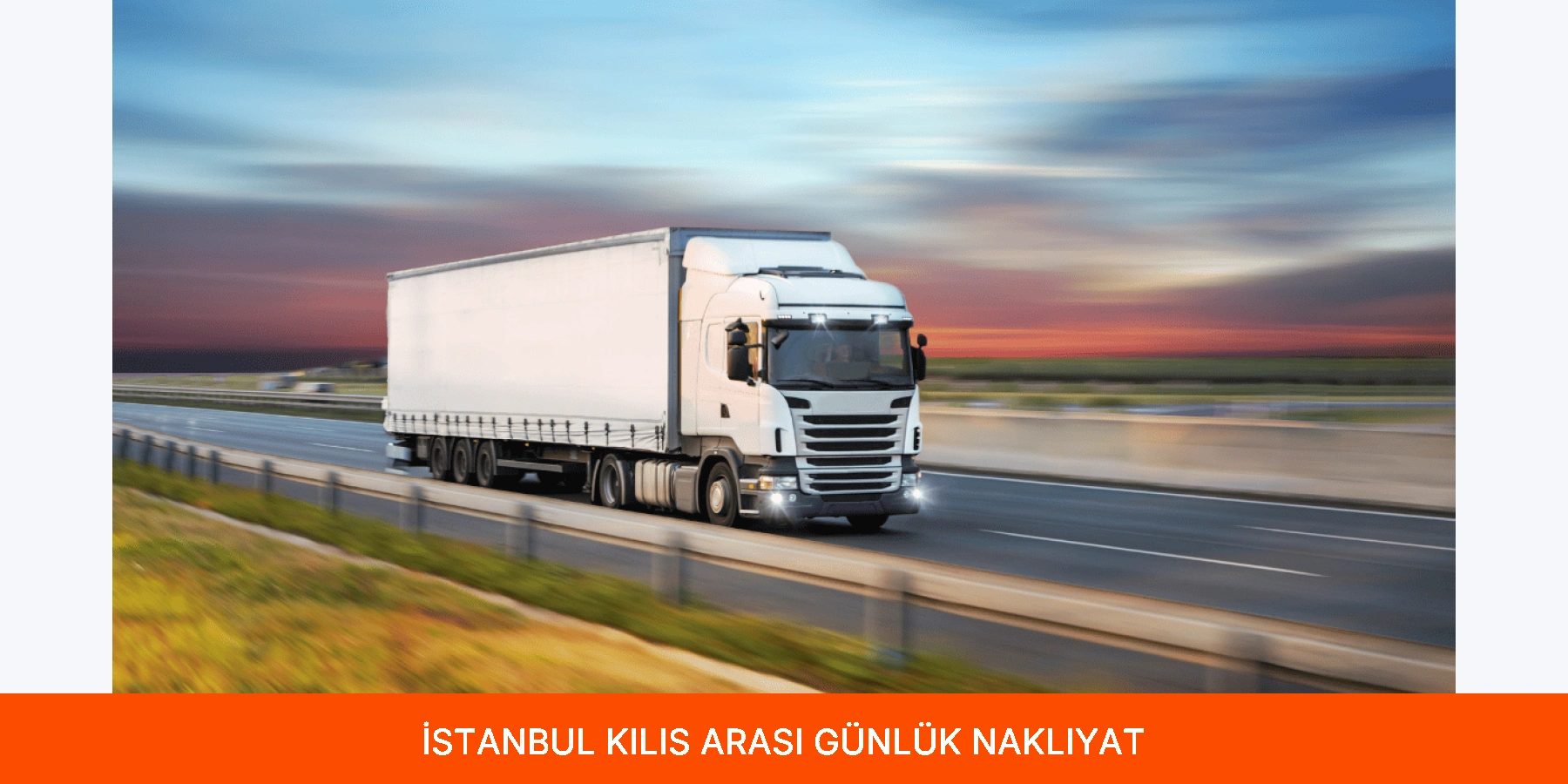 İstanbul Kilis Arası Günlük Nakliyat