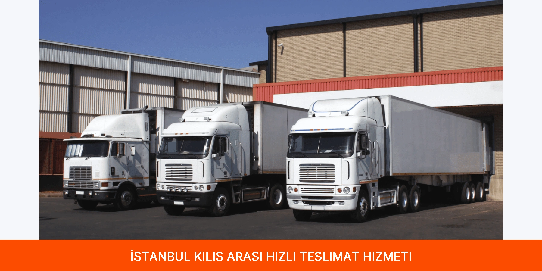 İstanbul Kilis Arası Hızlı Teslimat Hizmeti