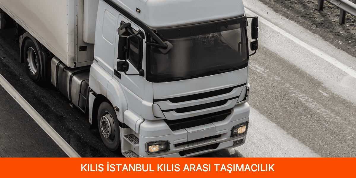 İstanbul Kilis Arası Taşımacılık