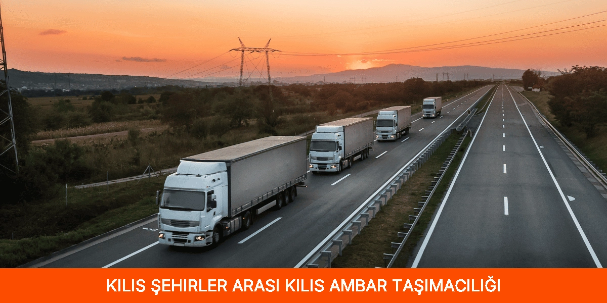 Şehirler Arası Kilis Ambar Taşımacılığı